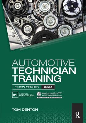 Automotive Technician Training: Practical Worksheets Level 1