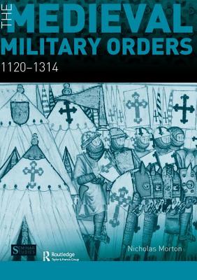 The Medieval Military Orders