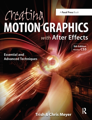 Creating Motion Graphics with After Effects