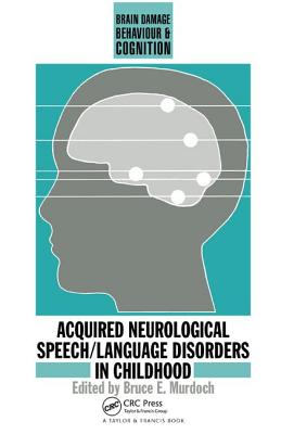 Acquired Neurological Speech/Language Disorders In Childhood