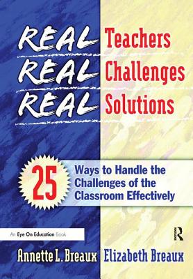 Real Teachers, Real Challenges, Real Solutions