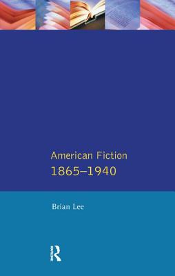 American Fiction 1865 - 1940