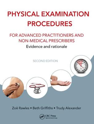 Physical Examination Procedures for Advanced Practitioners and Non-Medical Prescribers