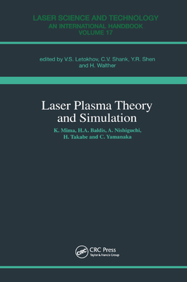 Laser Plasma Theory and Simulation