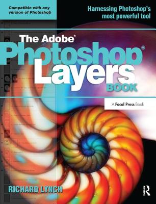 THE ADOBE PHOTOSHOP LAYERS BOOK