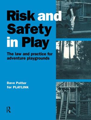 Risk and Safety in Play