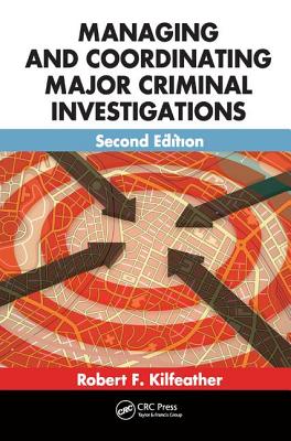 Managing and Coordinating Major Criminal Investigations