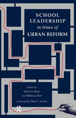 School Leadership in Times of Urban Reform