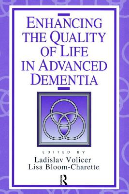 Enhancing the Quality of Life in Advanced Dementia