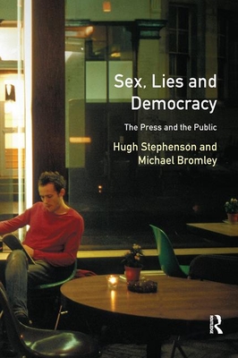 Sex, Lies and Democracy