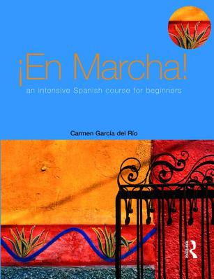 En marcha An Intensive Spanish Course for Beginners