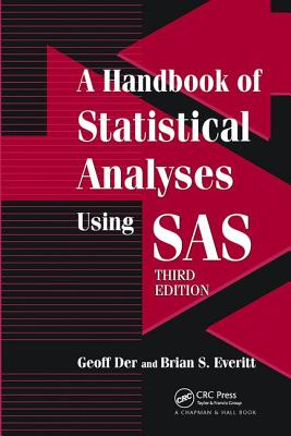 A Handbook of Statistical Analyses using SAS