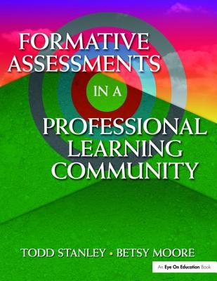 Formative Assessment in a Professional Learning Community