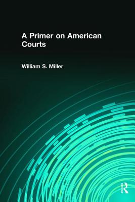 A Primer on American Courts