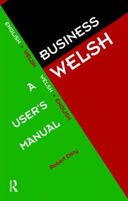 Business Welsh: A User's Manual