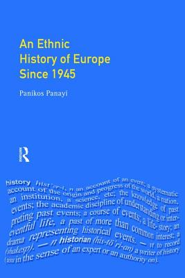 An Ethnic History of Europe since 1945