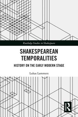 Shakespearean Temporalities