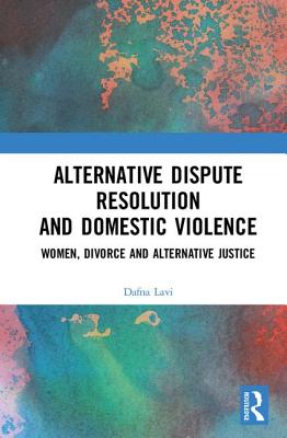 Alternative Dispute Resolution and Domestic Violence