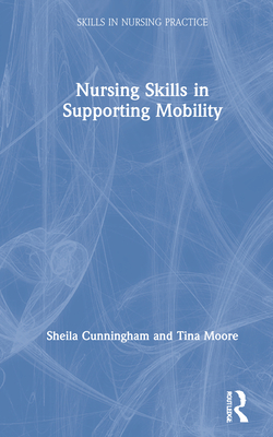 Nursing Skills in Supporting Mobility