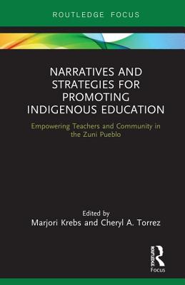 Narratives and Strategies for Promoting Indigenous Education