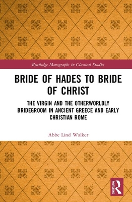 Bride of Hades to Bride of Christ