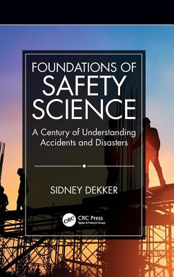 Foundations of Safety Science