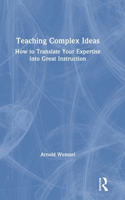 Teaching Complex Ideas