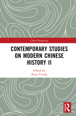 Contemporary Studies on Modern Chinese History II