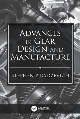 Advances in Gear Design and Manufacture