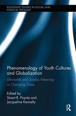 Phenomenology of Youth Cultures and Globalization