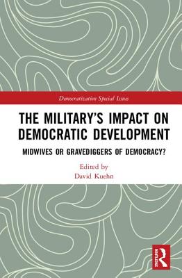 The Military's Impact on Democratic Development