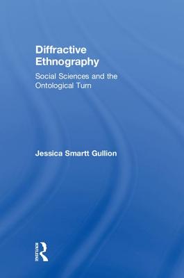 Diffractive Ethnography