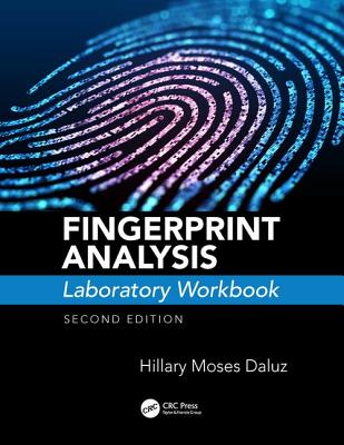 Fingerprint Analysis Laboratory Workbook, Second Edition