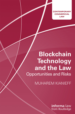 Blockchain Technology and the Law