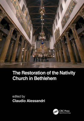 The Restoration of the Nativity Church in Bethlehem