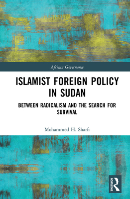 Islamist Foreign Policy in Sudan