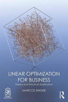 Linear Optimization for Business