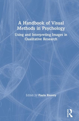 A Handbook of Visual Methods in Psychology