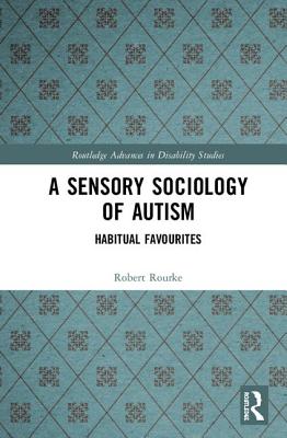 A Sensory Sociology of Autism