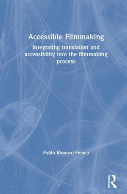 Accessible Filmmaking