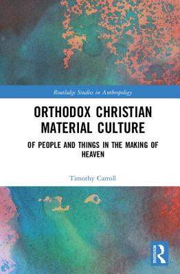 Orthodox Christian Material Culture