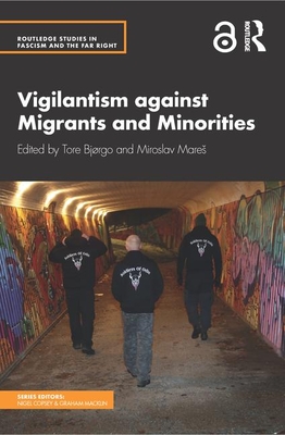 Vigilantism against Migrants and Minorities