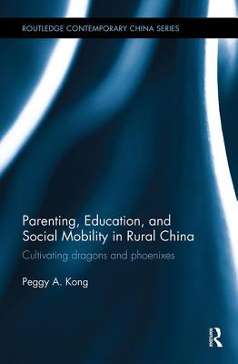 Parenting, Education, and Social Mobility in Rural China