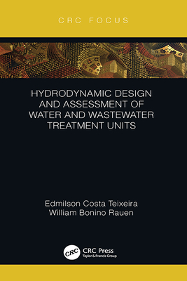 Hydrodynamic Design and Assessment of Water and Wastewater Treatment Units