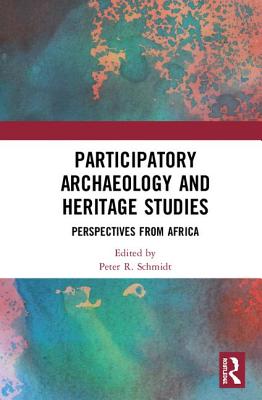 Participatory Archaeology and Heritage Studies