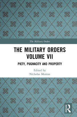 The Military Orders Volume VII