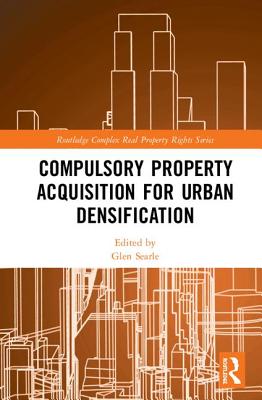 Compulsory Property Acquisition for Urban Densification