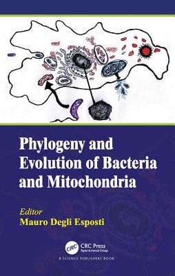 Phylogeny and Evolution of Bacteria and Mitochondria