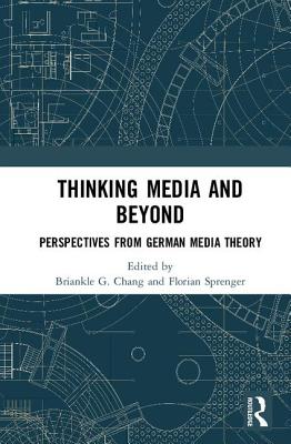 Thinking Media and Beyond