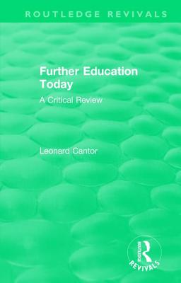 Routledge Revivals: Further Education Today (1979)